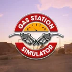 Gas Station Simulator mobile – Play on Android & iOS